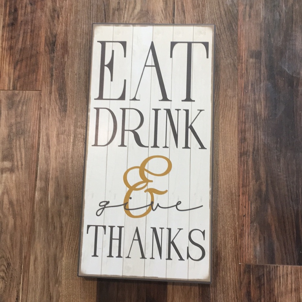 “Eat, Drink & Give Thanks” Sign